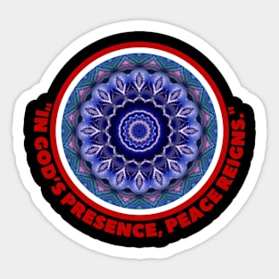 IN GOD'S PRESENCE... Sticker